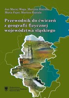 Przewodnik do ćwiczeń z geografii fizycznej województwa śląskiego - pdf