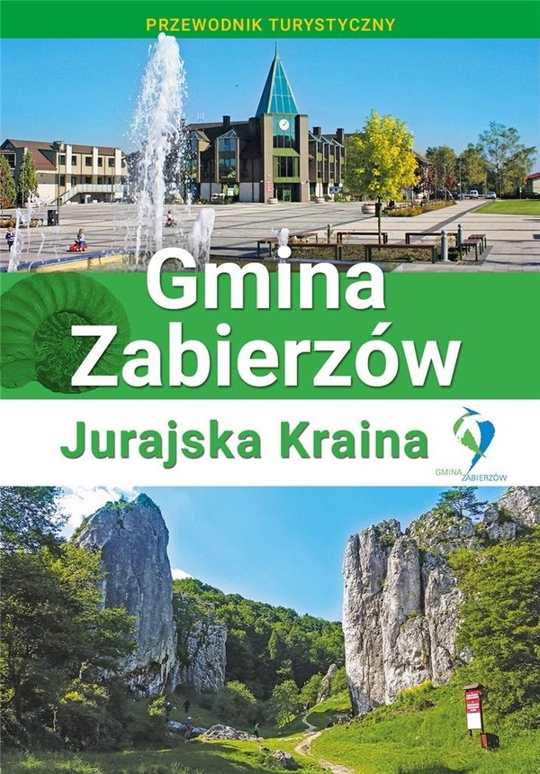 Gmina Zabierzów. Jurajska Kraina Przewodnik turystyczny