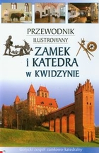 Przewodnik ilustrowany Zamek i katedra w Kwidzynie