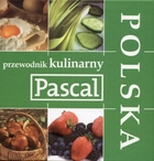 Przewodnik kulinarny Pascala. Polska