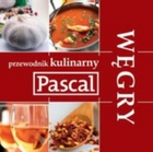 Przewodnik kulinarny Pascala. Węgry