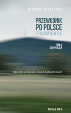 Okładka:Przewodnik po Polsce z filozofią w tle. Dolny Śląsk 