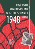 Przewrót komunistyczny w Czechosłowacji 1948 roku
