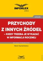 Przychody z innych źródeł - kiedy trzeba je wykazać w informacji rocznej - pdf