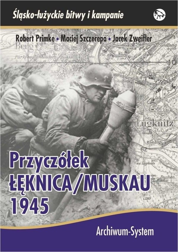Przyczółek Łęknica/Muskau 1945