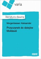 Przyczynek do dziejów Mołdawii Literatura dawna