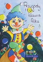 Przygody klauna Alka - mobi, epub, pdf