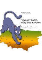 Przygody kotka, który zlazł z płotka - pdf