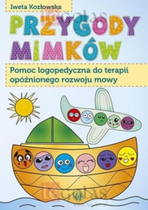 Przygody Mimków Pomoc logopedyczna do terapii opóźnionego rozwoju mowy