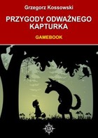 Przygody odważnego Kapturka. Gamebook - mobi, epub, pdf