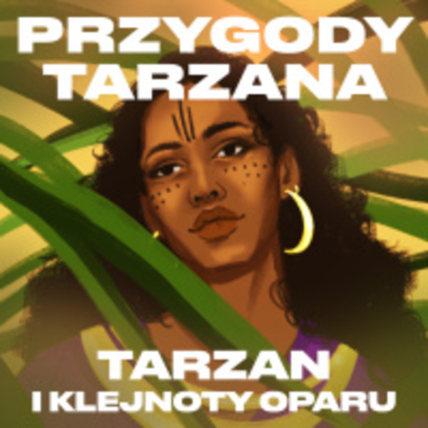 Przygody Tarzana. Tom 5. Tarzan i klejnoty Oparu - Audiobook mp3