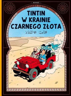 Przygody Tintina. Tintin w krainie czarnego złota Tom 15