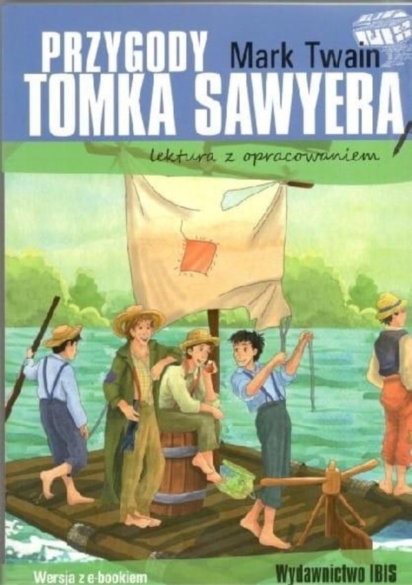 Przygody Tomka Sawyera Lektura z opracowaniem