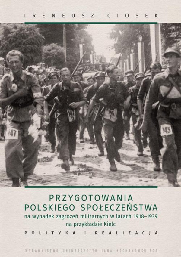 Przygotowania polskiego społeczeństwa na wypadek zagrożeń militarnych w latach 1918-1939 na przykładzie Kielc - pdf