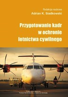 Przygotowanie kadr w ochronie lotnictwa cywilnego - pdf