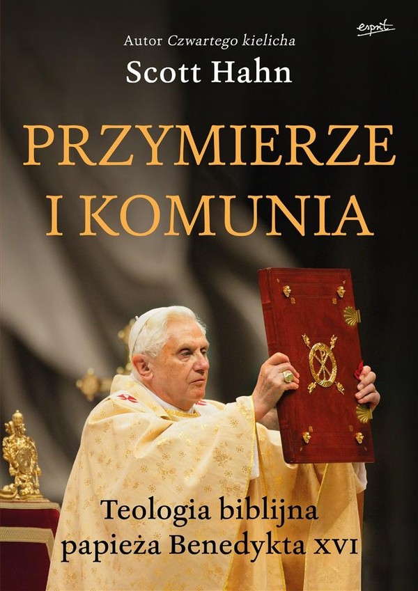 Przymierze i komunia Teologia biblijna papieża Beendykta XVI