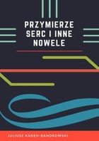 Przymierze serc i inne nowele - mobi, epub