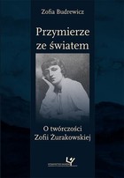 Przymierze ze światem - pdf O twórczości Zofii Żurakowskiej