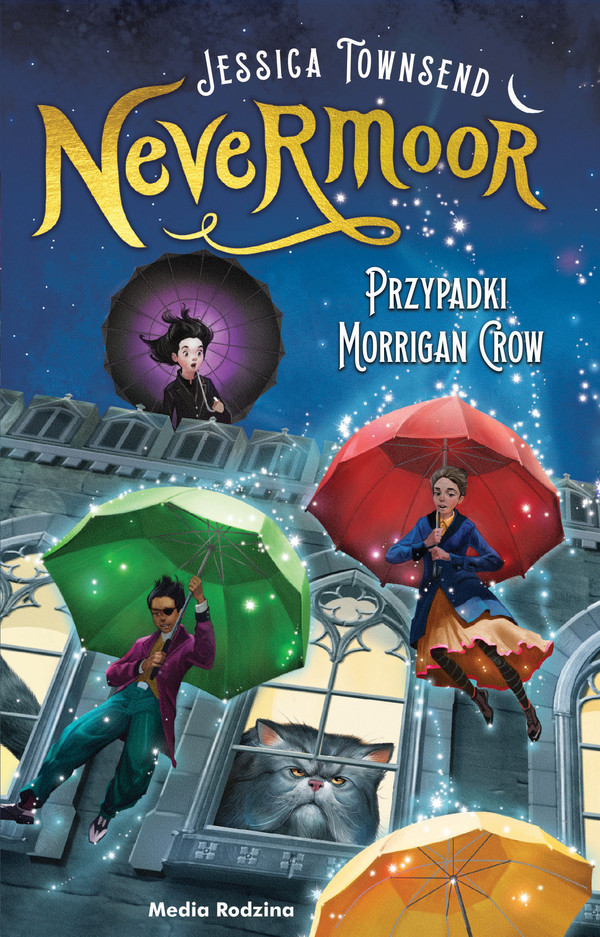 Przypadki Morrigan Crow Nevermoor tom 1