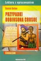 Przypadki Robinsona Crusoe Lektura z opracowaniem