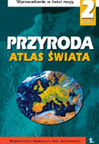 PRZYRODA Atlas Świata. Wprowadzenie w świat mapy część 2
