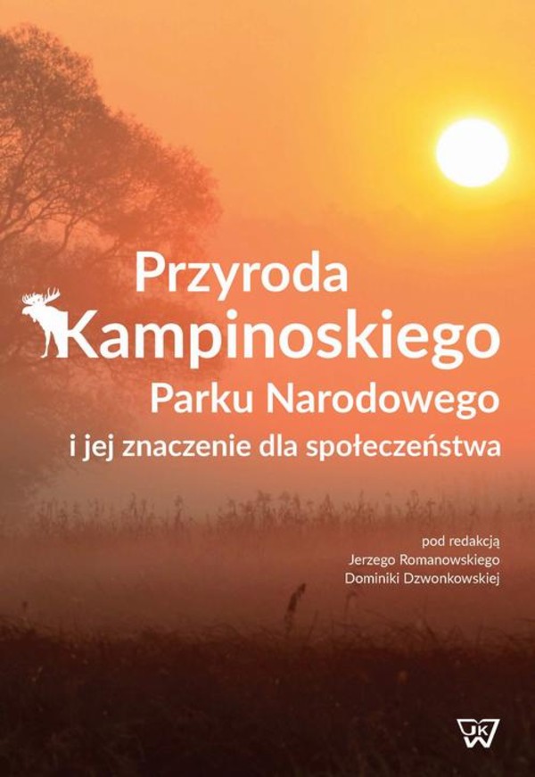 Przyroda Kampinoskiego Parku Narodowego i jej znaczenie dla społeczeństwa - pdf