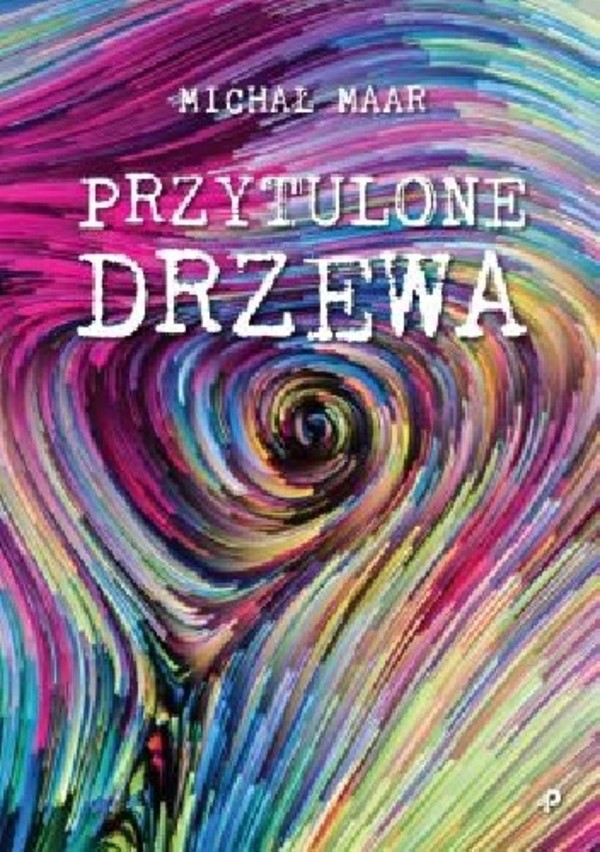 Przytulone drzewa