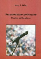 Przywództwo polityczne - pdf Studium politologiczne
