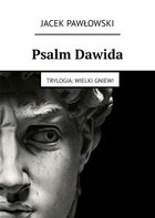 Psalm Dawida Trylogia: Wielki gniew!