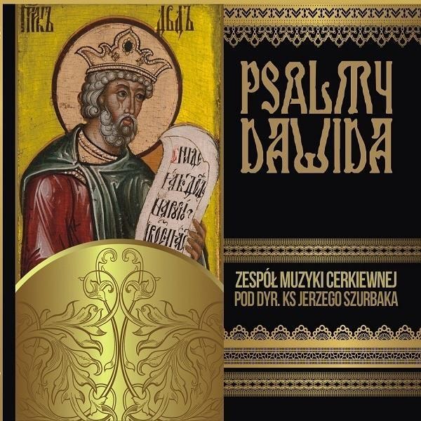 Psalmy Dawida - Zespół Muzyki Cerkiewnej pod dyrekcją ks. Jerzego Szurbaka