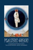 Psałterz grecki - mobi, epub z komentarzami Świętych Ojców, Nauczycieli Kościoła i pisarzy bizantyjskich