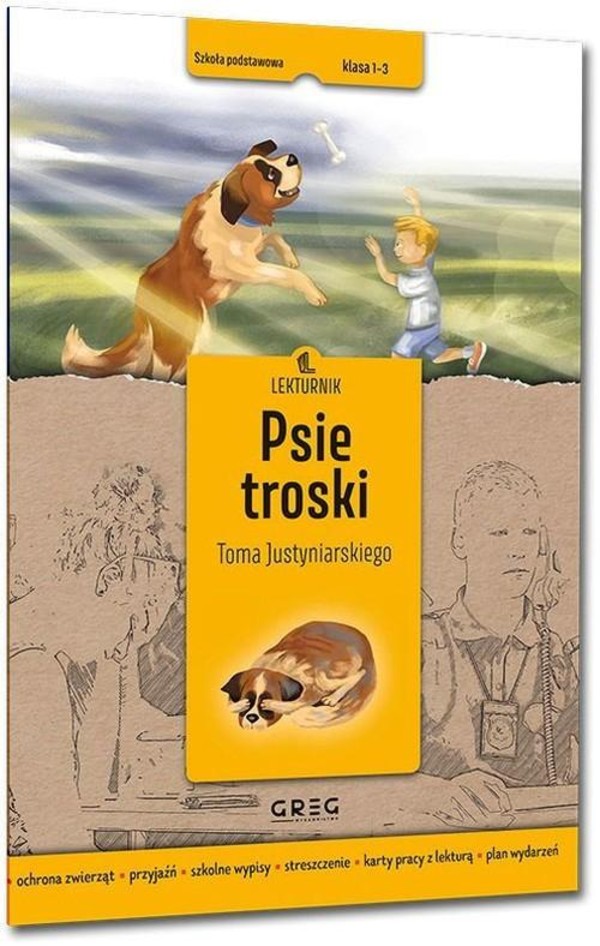 Psie troski - lekturnik - wypisy szkolne Szkoła podstawowa Klasa 1-3