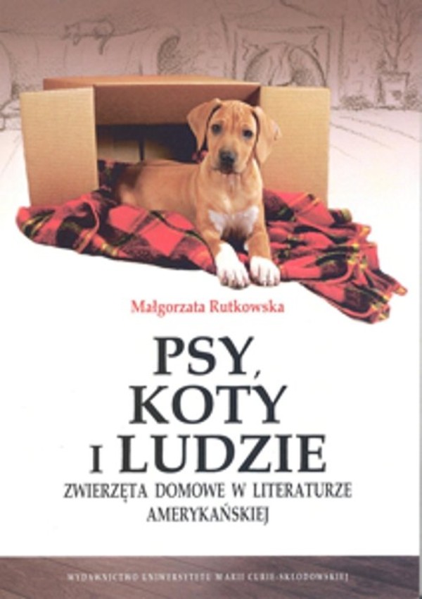 Psy, koty i ludzie Zwierzęta domowe w literaturze amerykańskiej