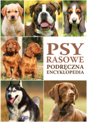 Psy rasowe Podręczna encyklopedia