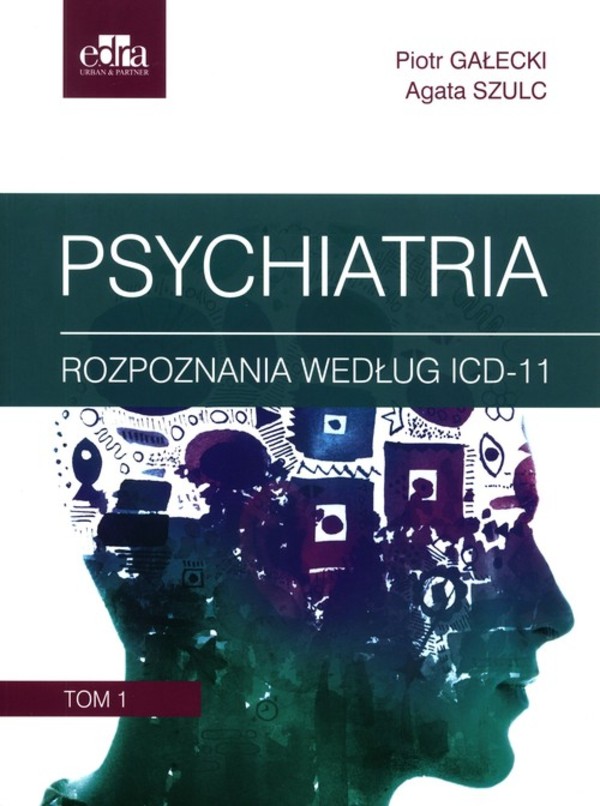 Psychiatria. Tom 1 Rozpoznania według ICD-11