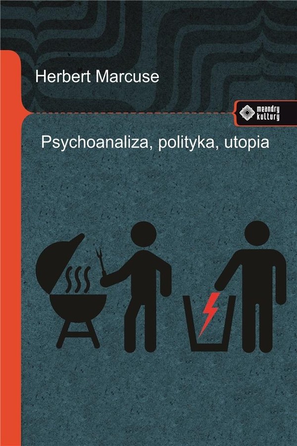 Psychoanaliza, polityka, utopia.