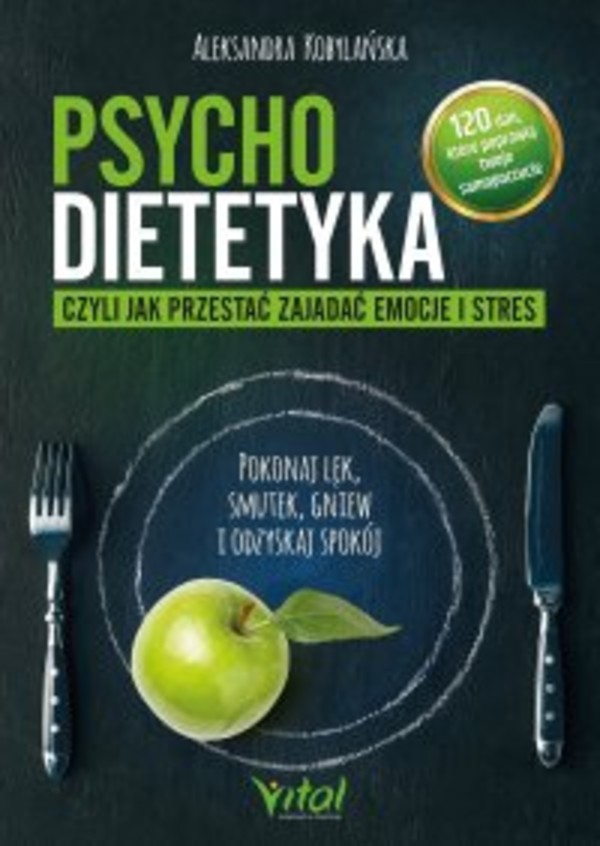 Psychodietetyka, czyli jak przestać zajadać emocje i stres - mobi, epub, pdf