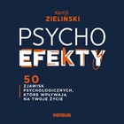 PSYCHOefekty. 50 zjawisk psychologicznych, które wpływają na Twoje życie - Audiobook mp3