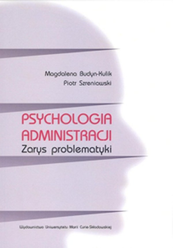 Psychologia administracji Zarys problematyki