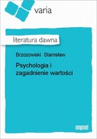 Psychologia i zagadnienie wartości Literatura dawna