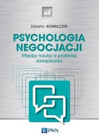 Psychologia negocjacji - mobi, epub Między nauką a praktyką zarządzania