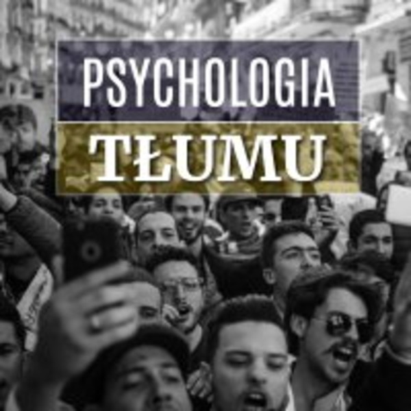 Psychologia tłumu - Audiobook mp3