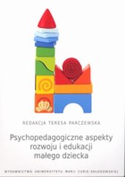 Okładka:Psychopedagogiczne aspekty rozwoju i edukacji małego dziecka 