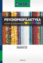 Psychoprofilaktyka w świecie zagubionych wartości - pdf