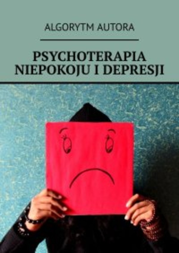 Psychoterapia niepokoju i depresji - mobi, epub