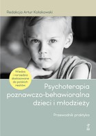 Psychoterapia poznawczo-behawioralna dzieci i młodzieży - mobi, epub