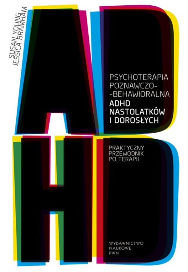 Psychoterapia poznawczo-behawioralna ADHD nastolatków i dorosłych - mobi, epub
