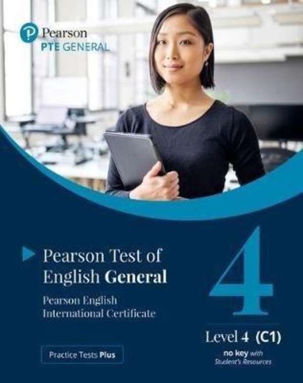 Practice Tests Plus. PTE General Level 4 (C1) no key with Student`s Resources