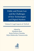 Public and Private Law and the Challenges of New Technologies and Digital Markets - pdf Legal Aspects of FinTech Volume 2