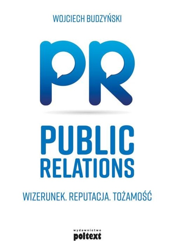 Public Relations Wizerunek, Reputacja, Tożsamość